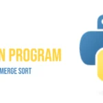 Python Program to Implement Merge Sort
