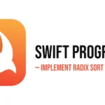 Swift Program to Implement Radix Sort