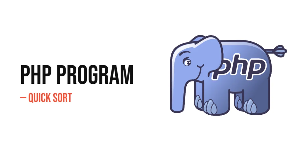 PHP Program to Implement Quick Sort