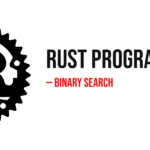 Rust Program to Implement Binary Search