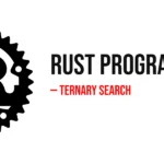 Rust Program to Implement Ternary Search