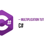 C# Multiplication Tutorial