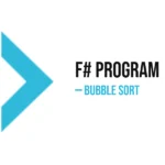 F# Program to Implement Bubble Sort