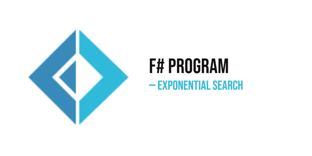 F# Program to Implement Exponential Search