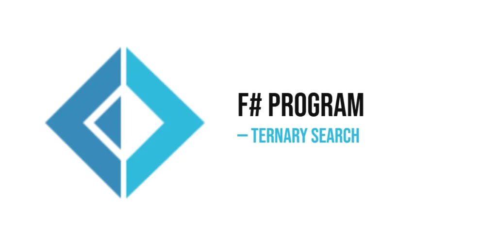 F# Program to Implement Ternary Search