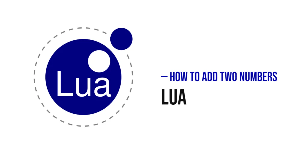 How to Add Two Numbers in Lua