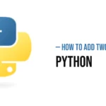 How to Add Two Numbers in Python