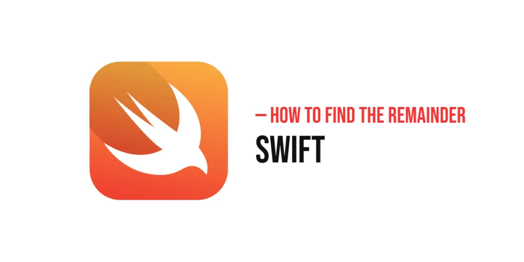 How to Find the Remainder in Swift (Using the Modulo Operator)