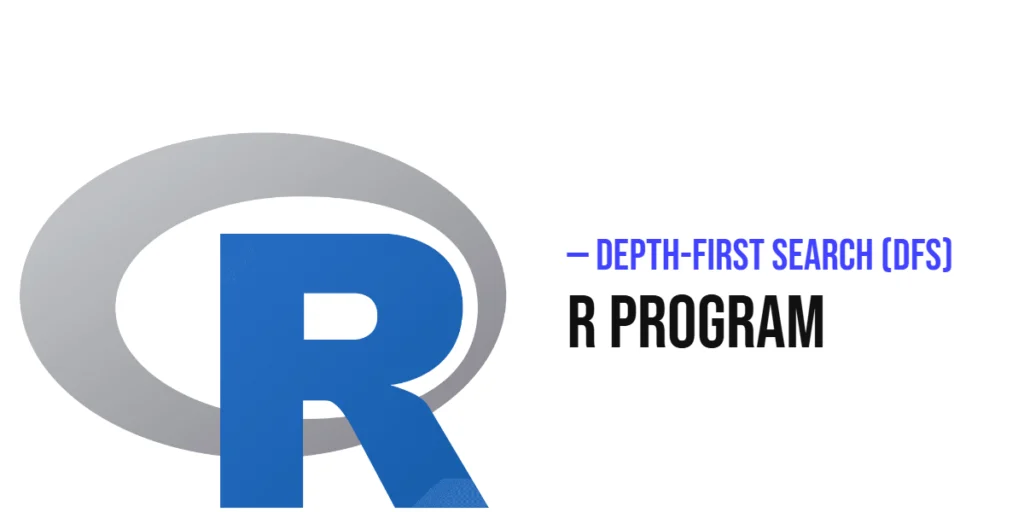 R Program to Implement Depth-First Search (DFS)