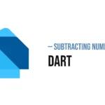 Subtracting Numbers in Dart