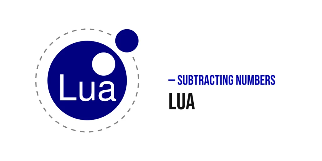Subtracting Numbers in Lua
