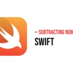 Subtracting Numbers in Swift