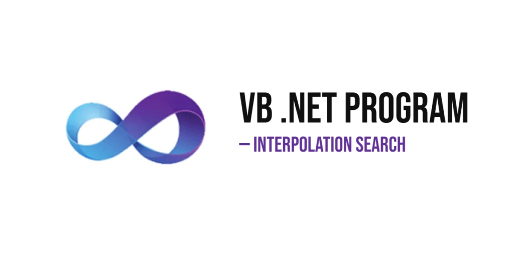 VB .NET Program to Implement Interpolation Search