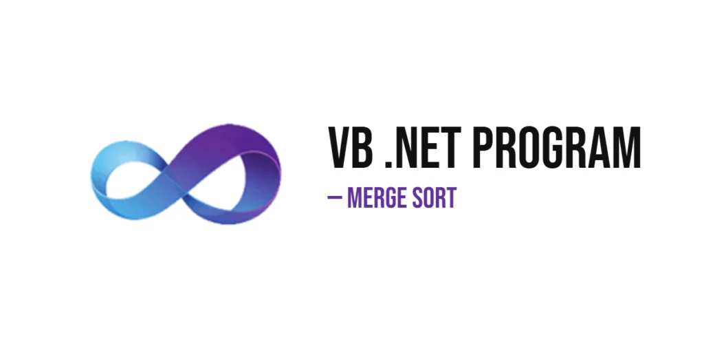 VB .NET Program to Implement Merge Sort